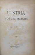 Franceschi, Carlo de: L'Istria. Note storiche